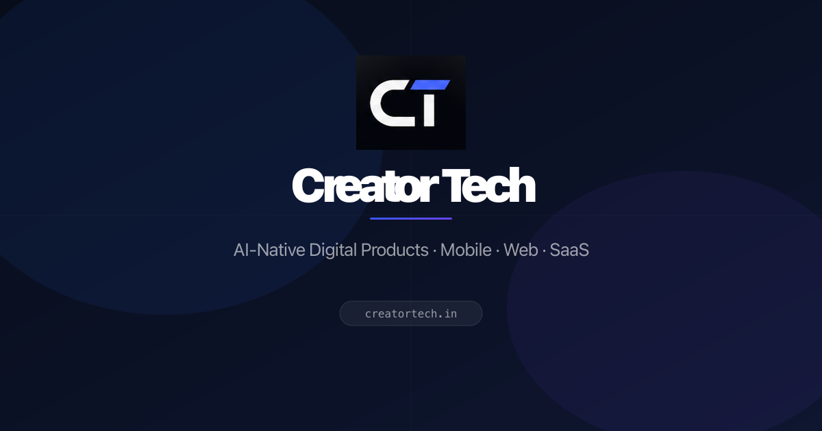 Creator Tech — AI Development, Web, App & SaaS Product Studio